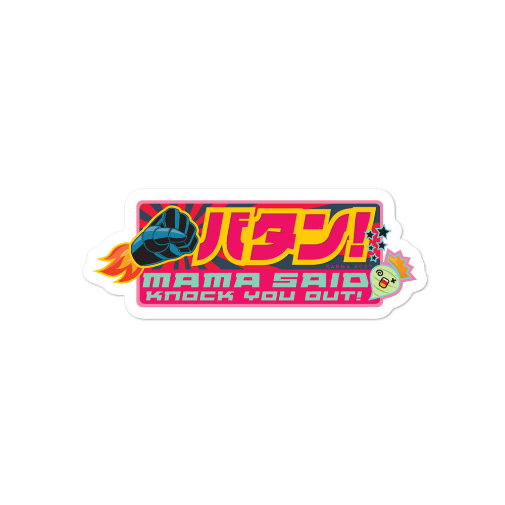Karma Ace: Mama Said Knock You Out! - Sticker